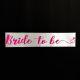Bride To be Sash - White & Pink